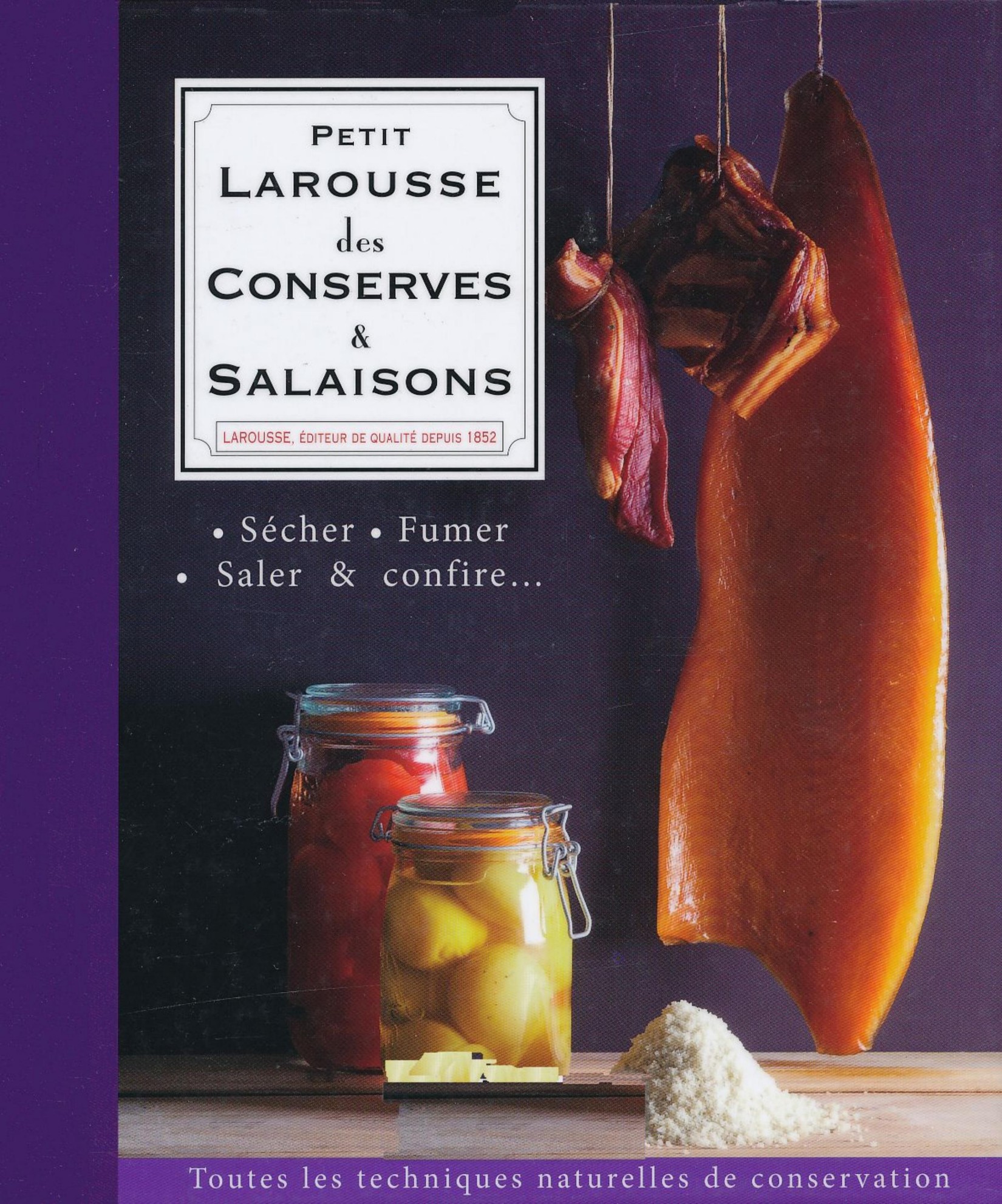 Petit Larousse des conserves et salaisons