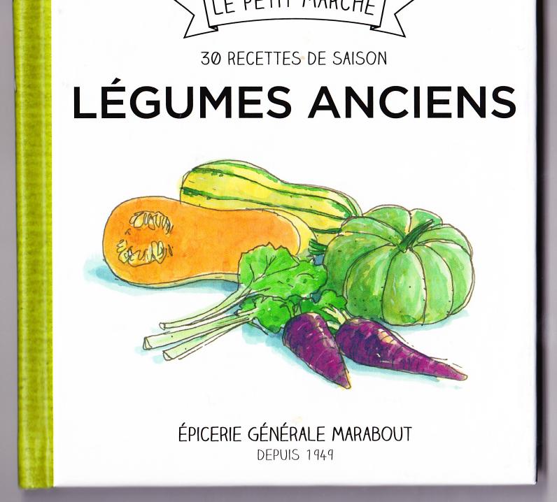 Les 30 recettes de saison - Légumes anciens