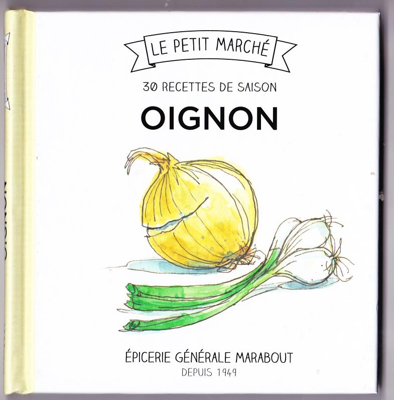 Les 30 recettes de saison - oignon