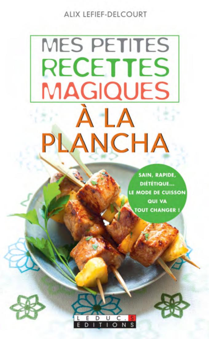 Mes petites recettes magiques à la plancha