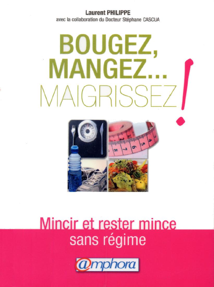 Bougez, mangez, maigrissez