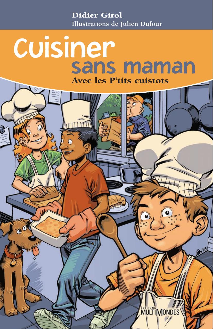 Cuisiner sans maman