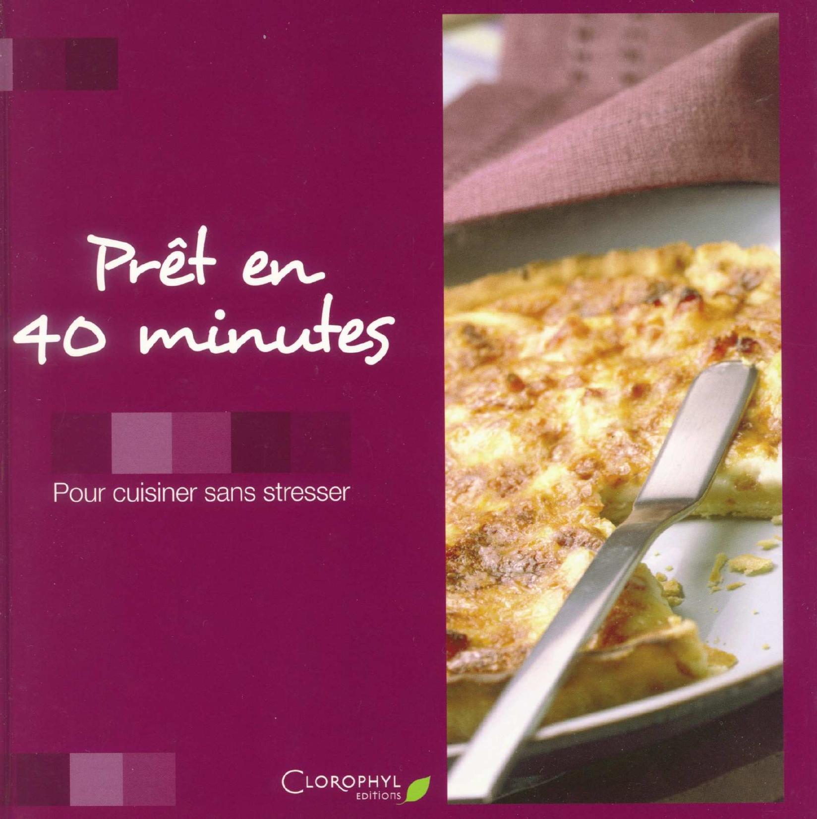 Prêt en 40 minutes