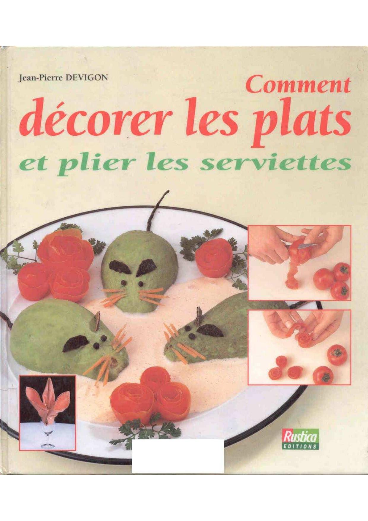 Comment décorer les plats et plier les serviettes
