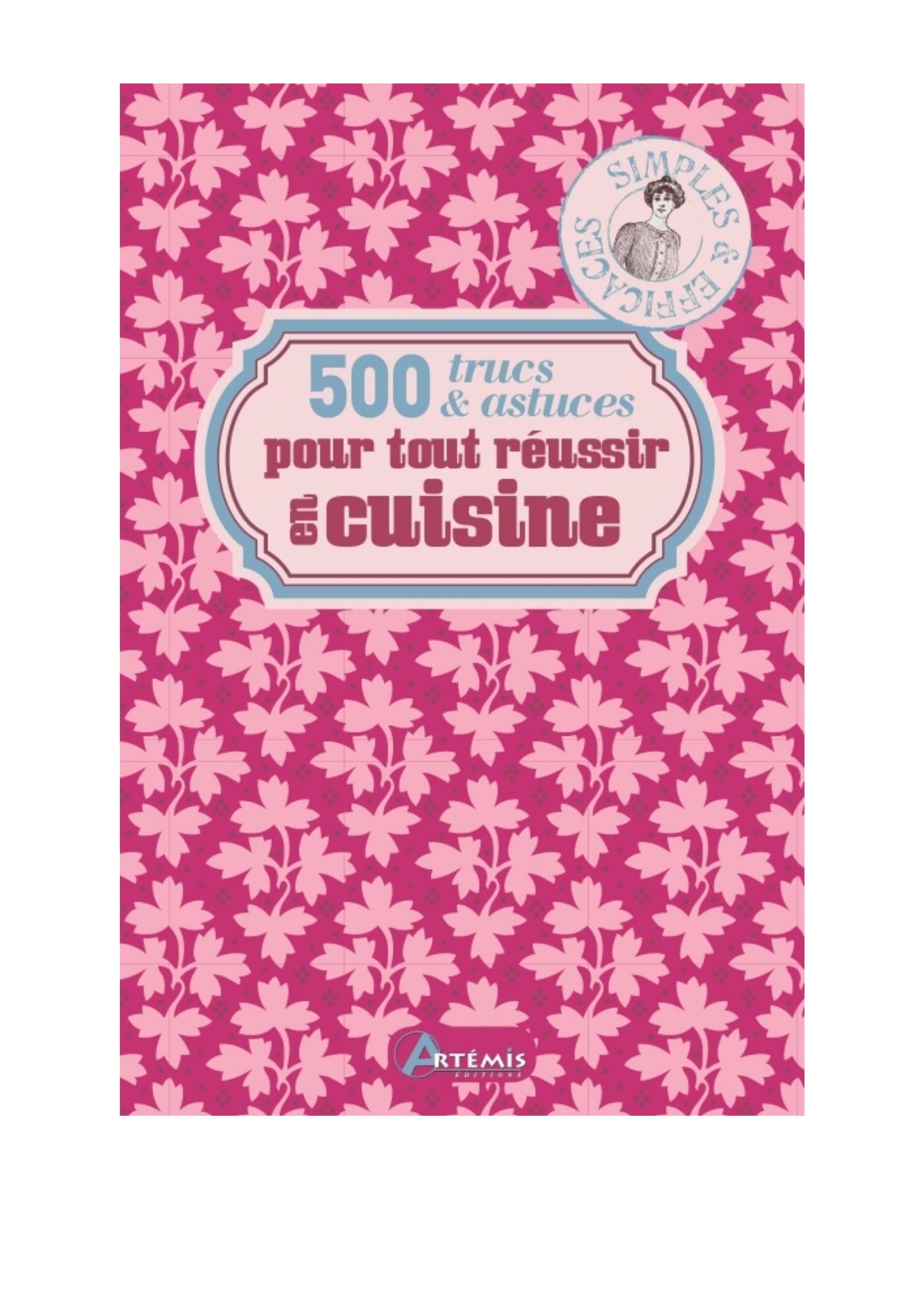 500 trucs & astuces pour tout réussir en cuisine