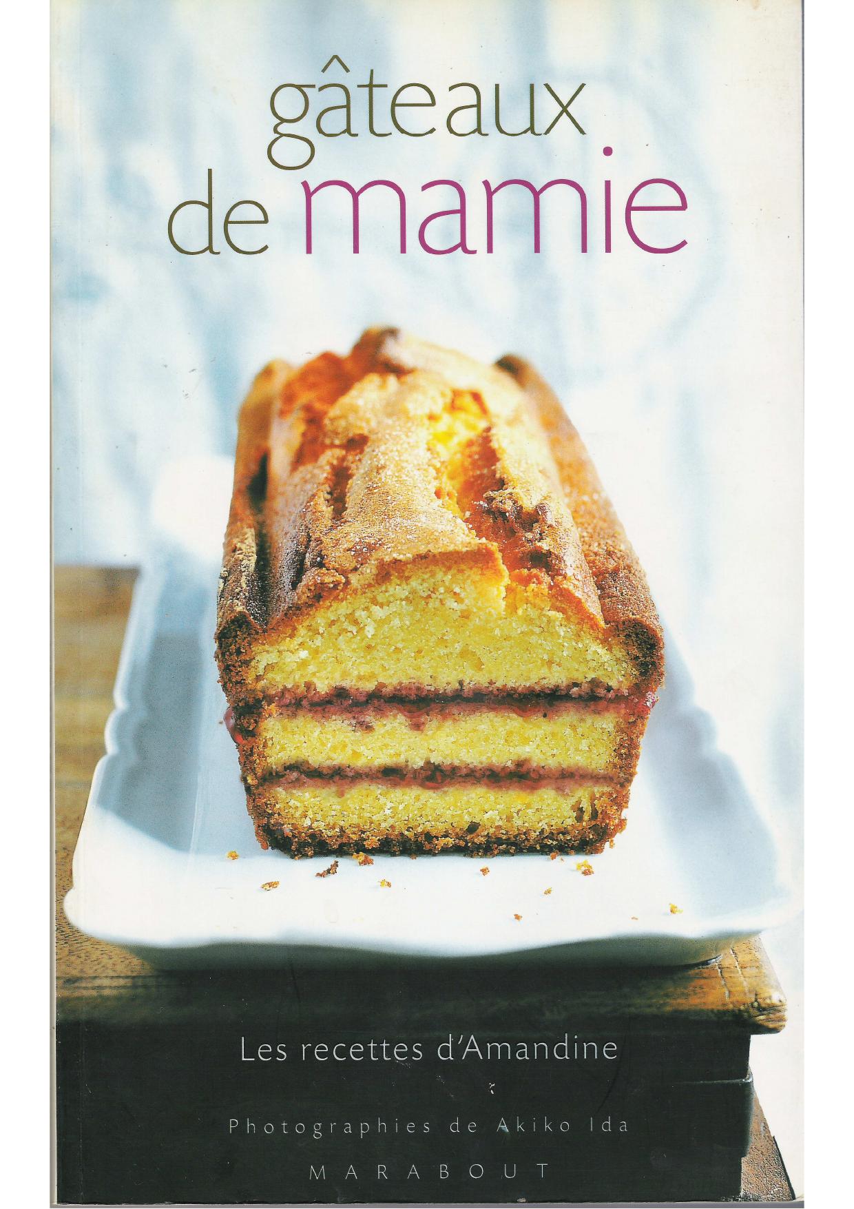 Gâteaux de mamie ( les recettes d'Amandine)