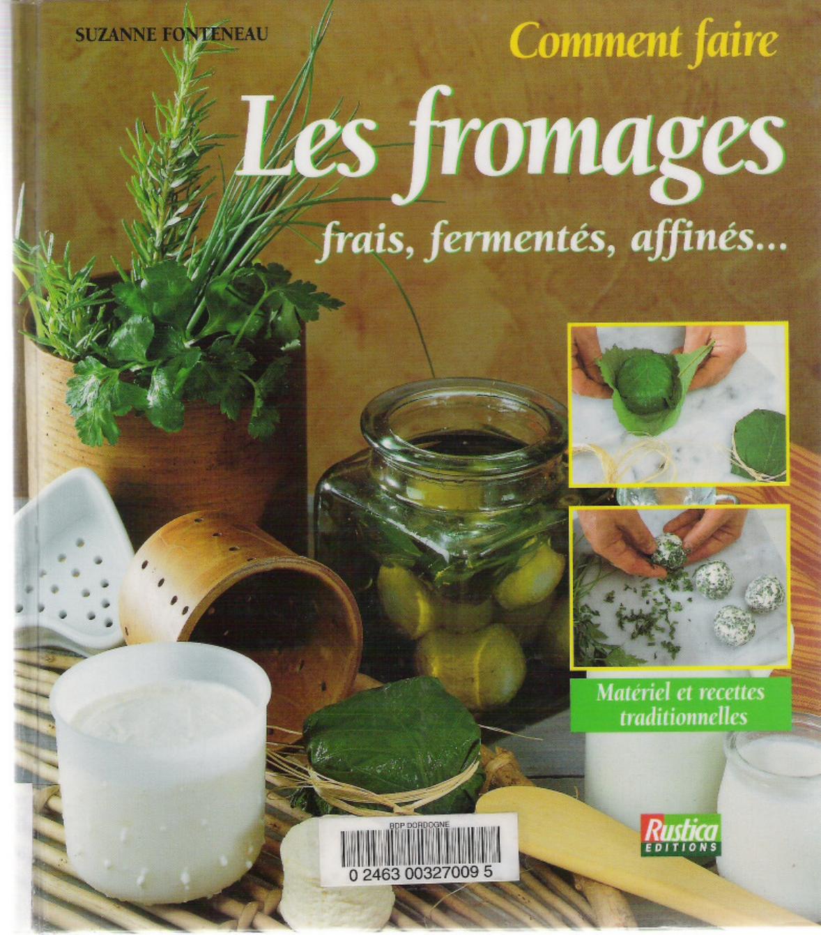 Comment faire les fromages Suzanne Fonteneau