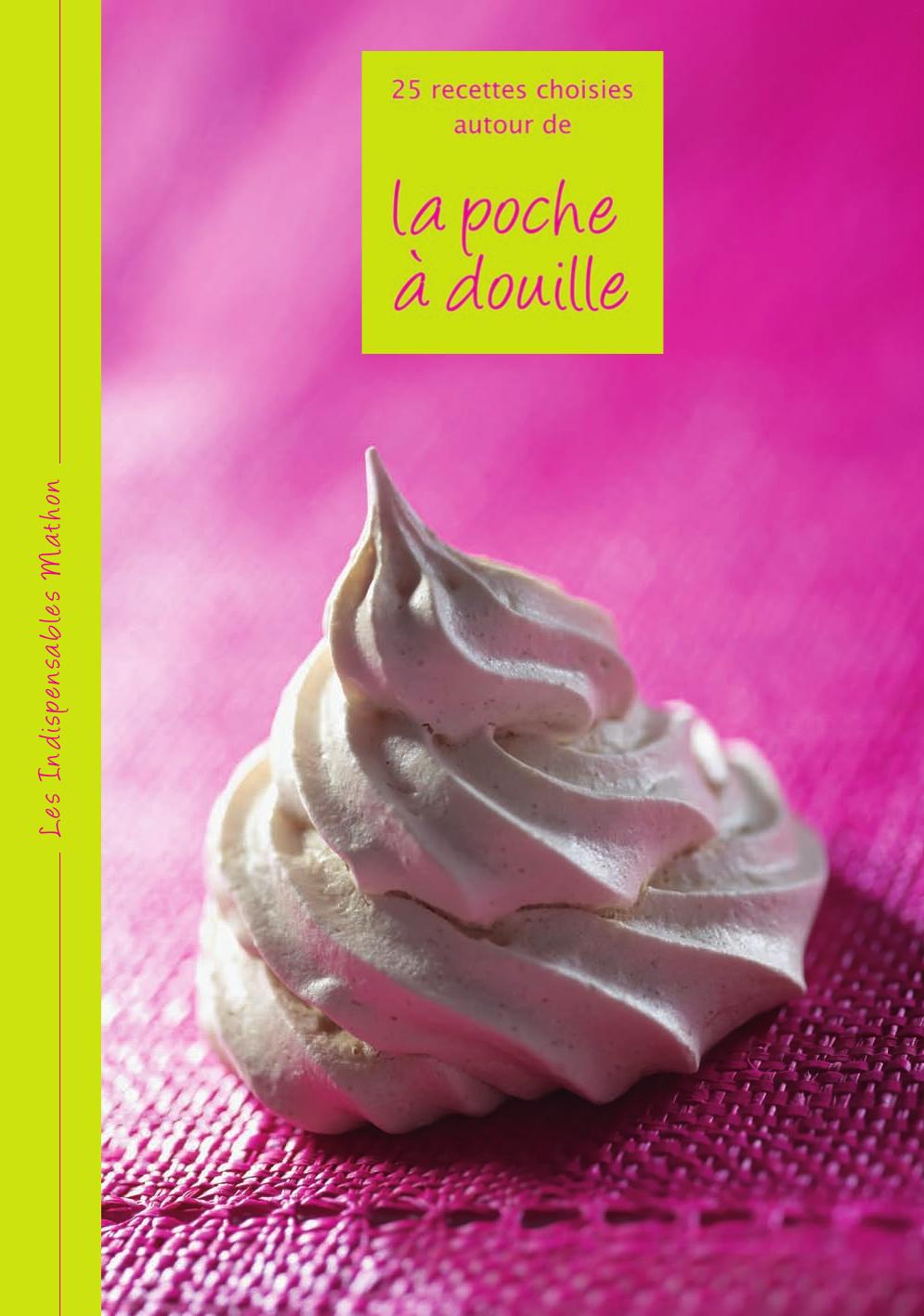 25 recettes autour de la poche a douille
