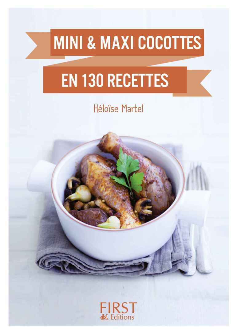 Mini et maxi cocottes en 130 recettes