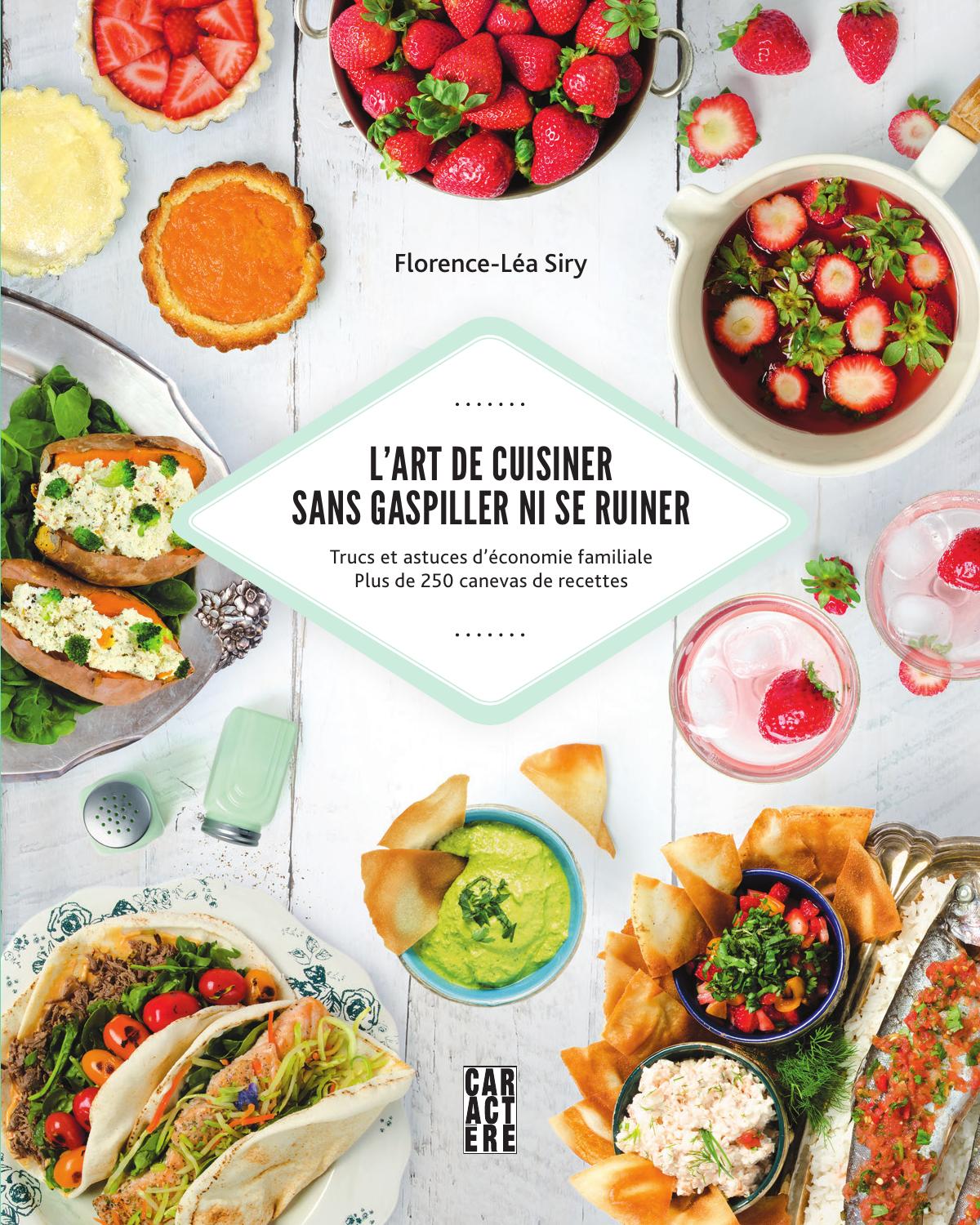 L'art de cuisiner sans gaspiller ni se ruiner