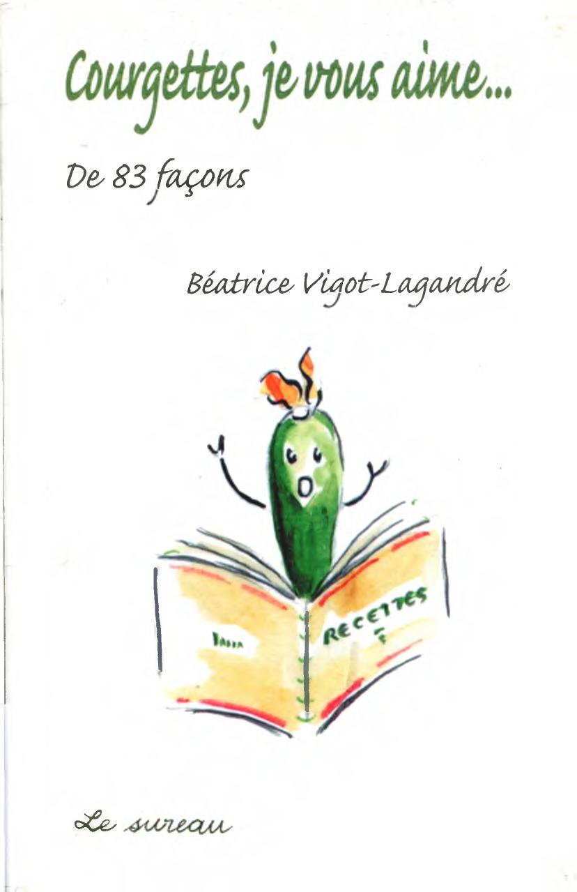 Courgettes je vous aime