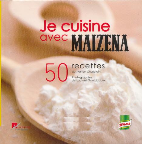 Je cuisine avec Maïzena