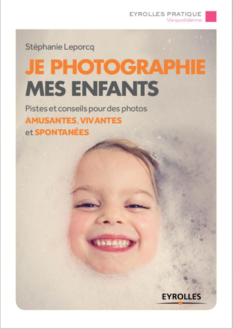 Je photographie mes enfants