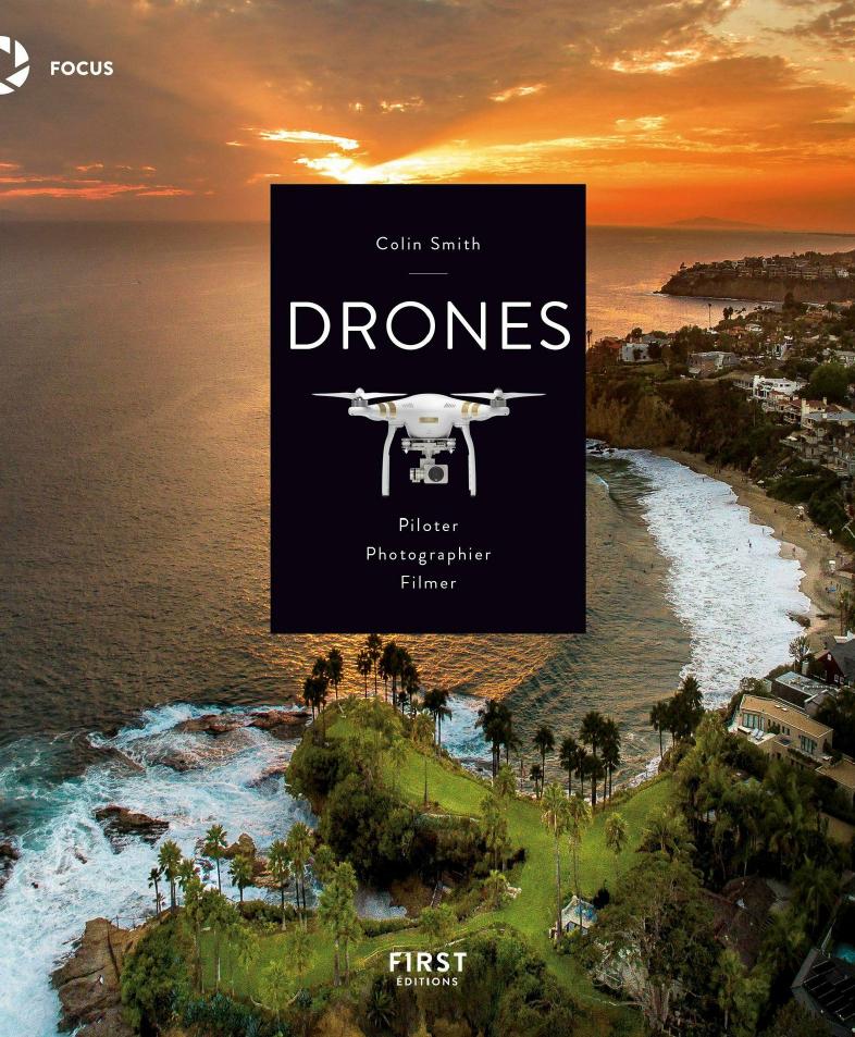Drônes: piloter; photographier, filmer