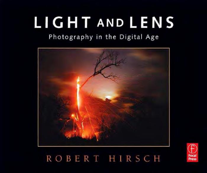 Light and Lens - Photography in the Digital Age