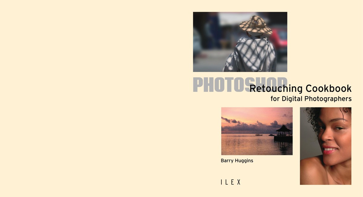 Photoshop Retouching Cookbook for Digital Photographers