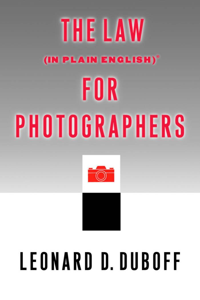 The Law, in Plain English, for Photographers