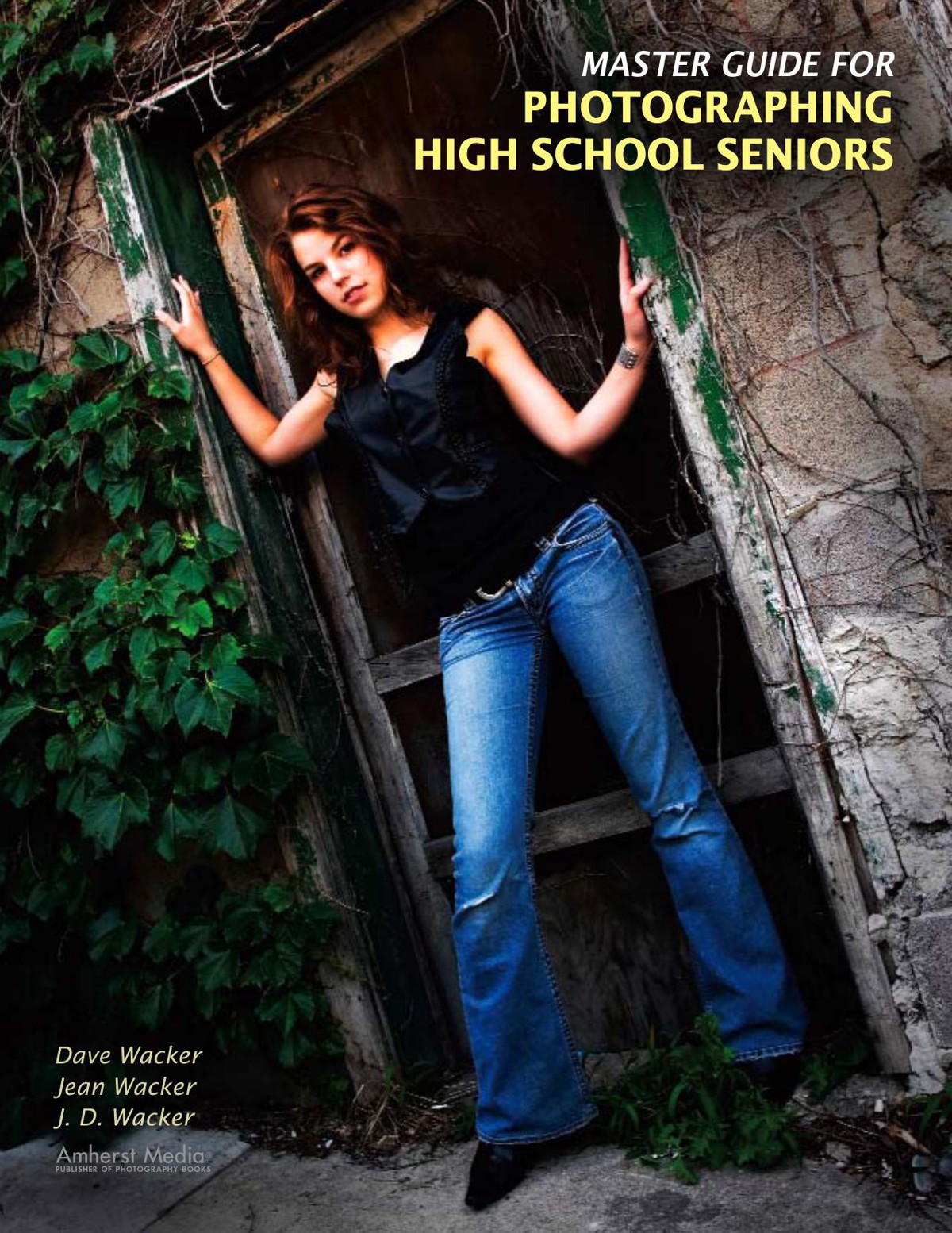 Master Gudie for Photographing High School Seniors