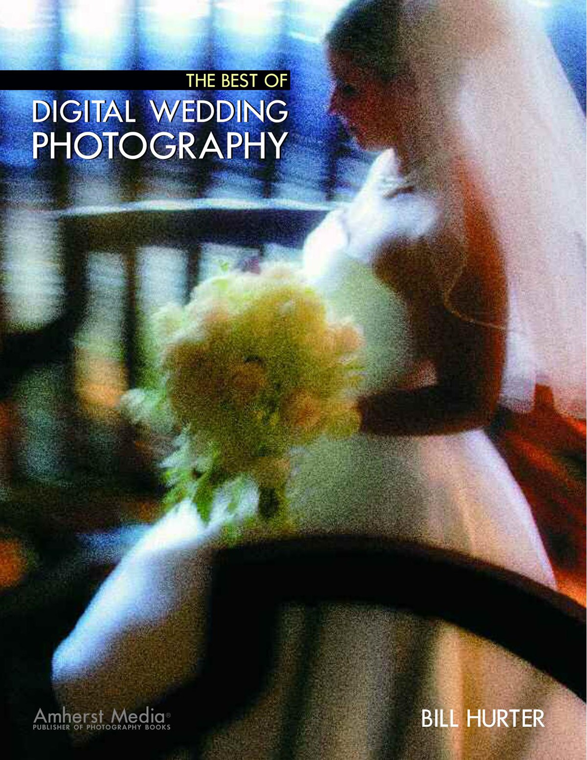 The Best of Digital Wedding Photography