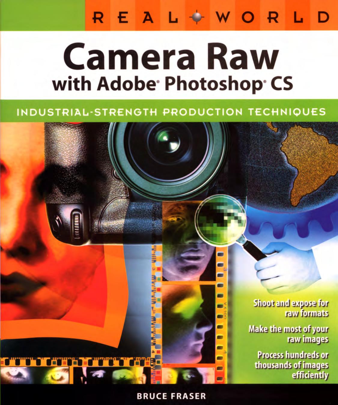 REAL WORLD Camera Raw-With Adobe Photoshop CS