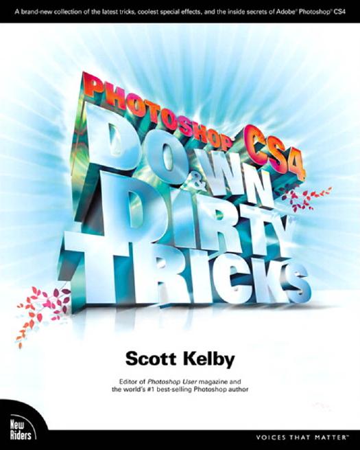 Photoshop CS4 Down and Dirty Tricks