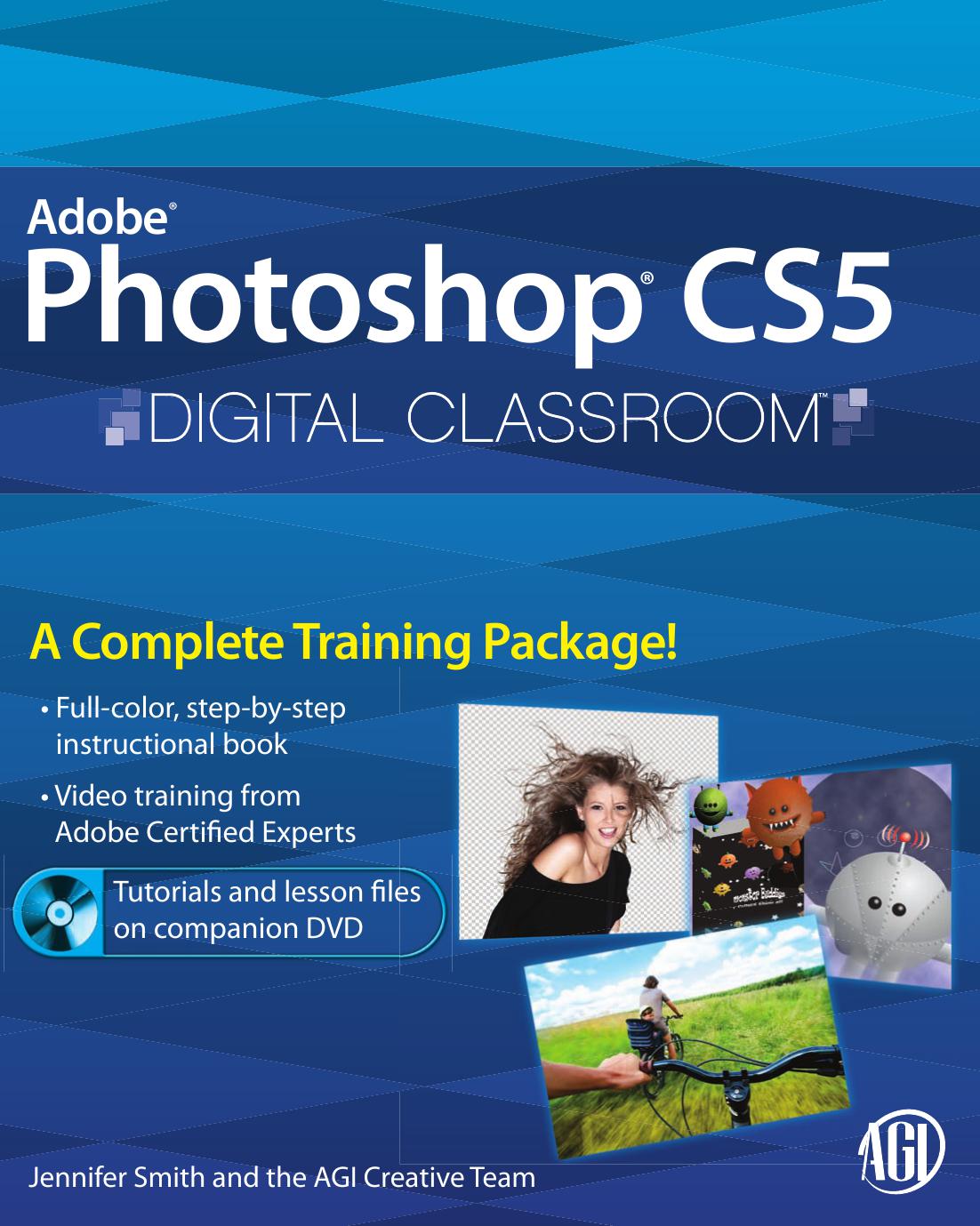 Adobe Photoshop CS5 Digital Classroom