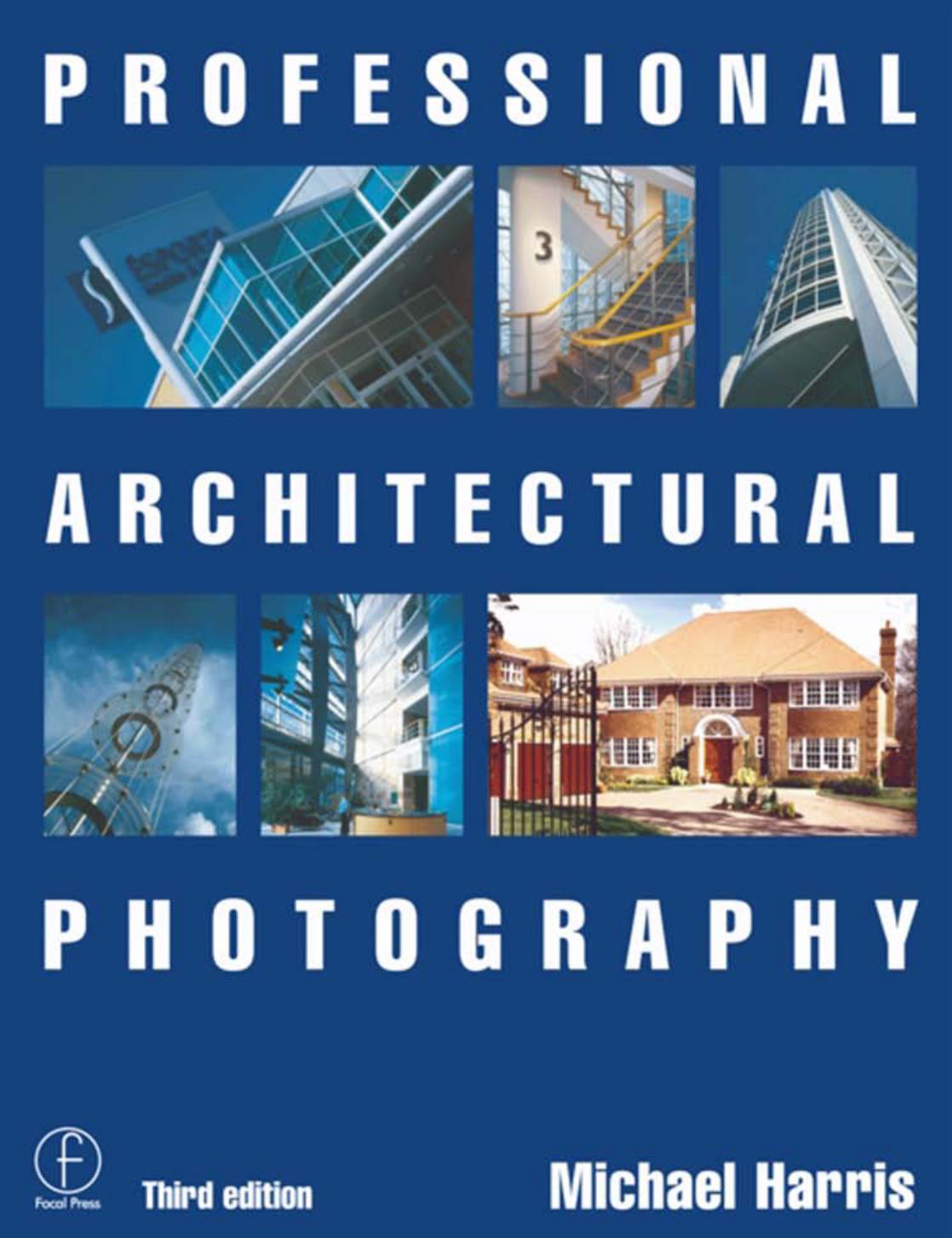 Professional Architectural Photography (Third Edition)