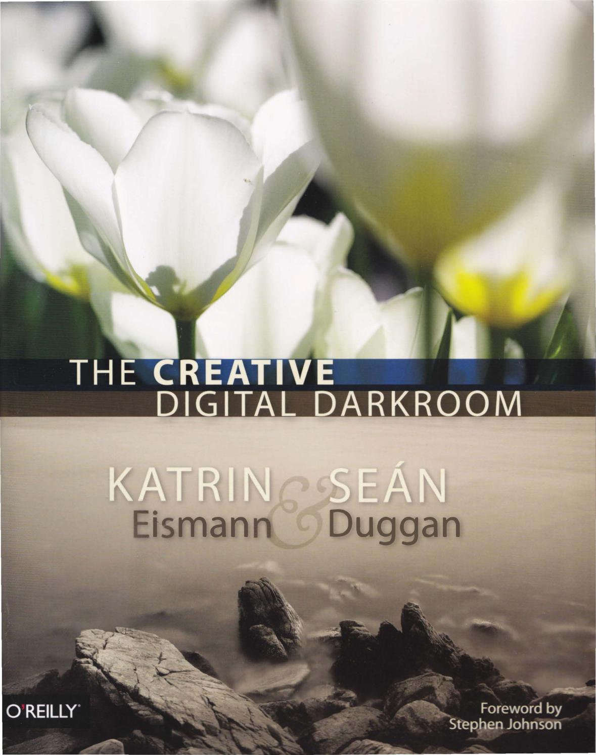 The Creative Digital Darkroom