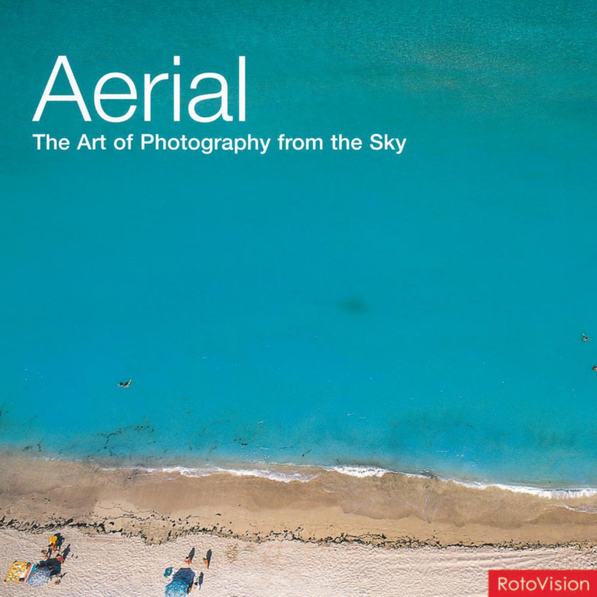 Aerial, the Art of Photography From the Sky