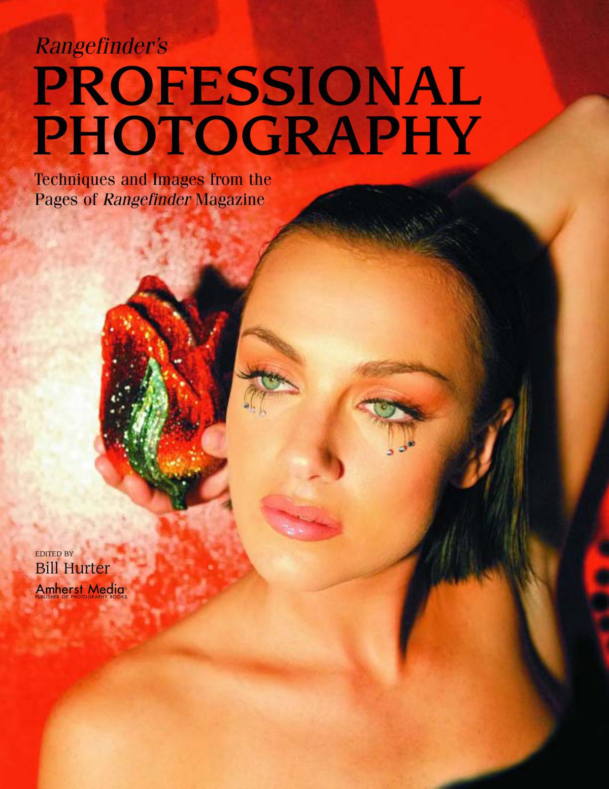 Rangefinder's Professional Photography: Techniques and Images From the Pages of <i>Rangefinder</i> Magazine