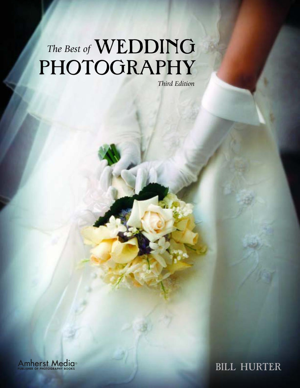 The Best of Wedding Photography, 3rd Edition