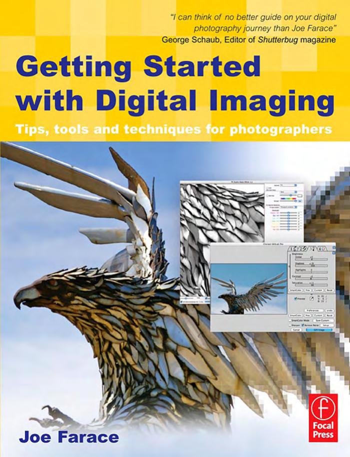 Getting Started With Digital Imaging: Tips, Tools, and Techniques for Photographers