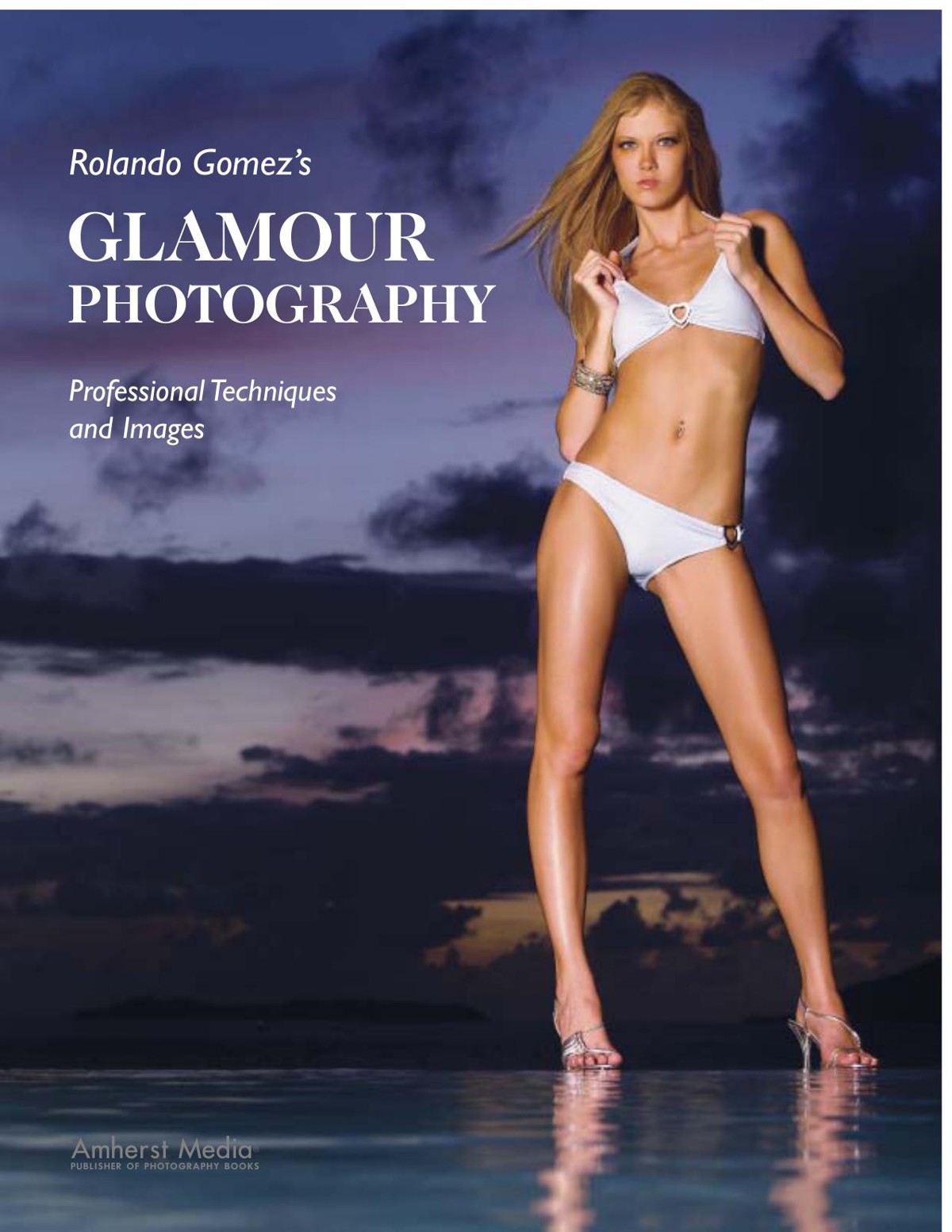 Rolando Gomez's Glamour Photography: Professional Techniques and Images