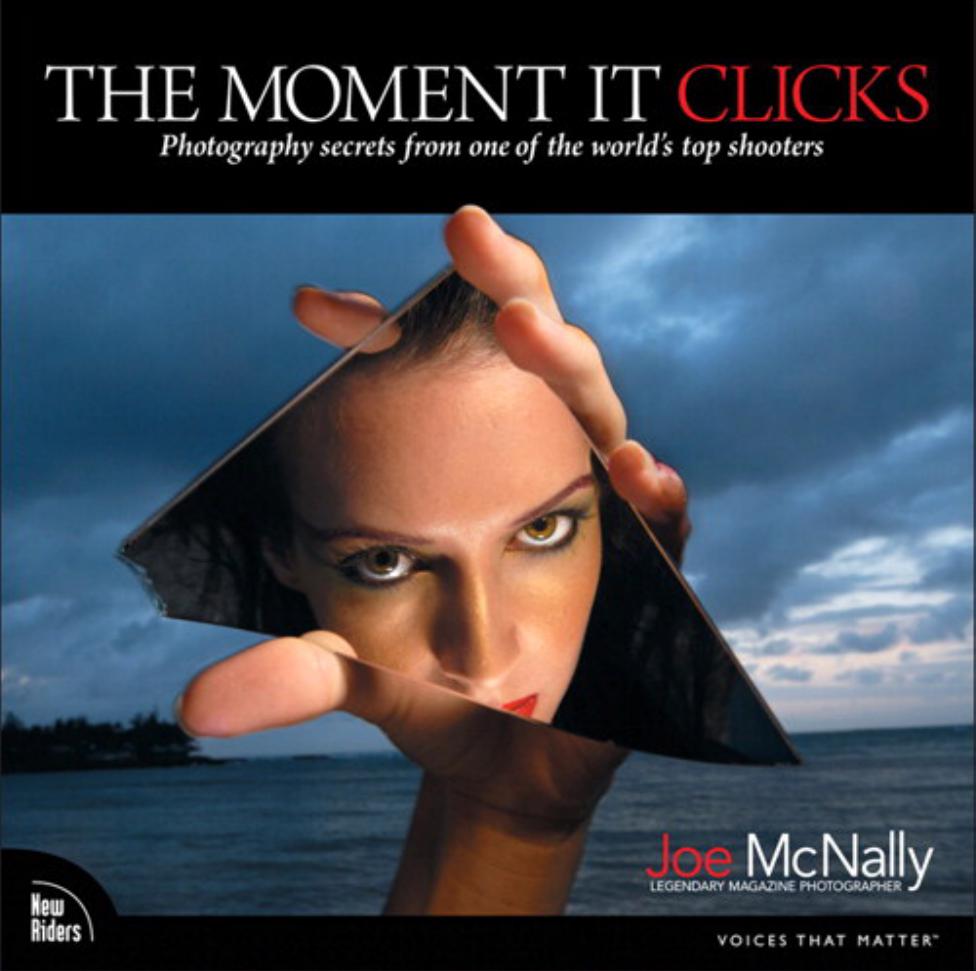 The Moment It Clicks: Photography Secrets From One of the World’s Top Shooters