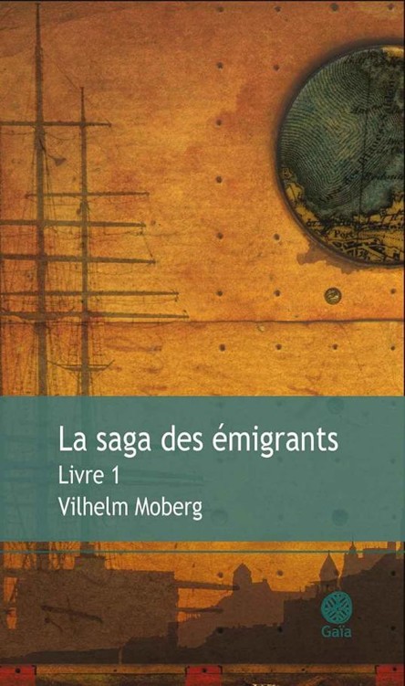 La Saga des émigrants - Intégrale, tome 1