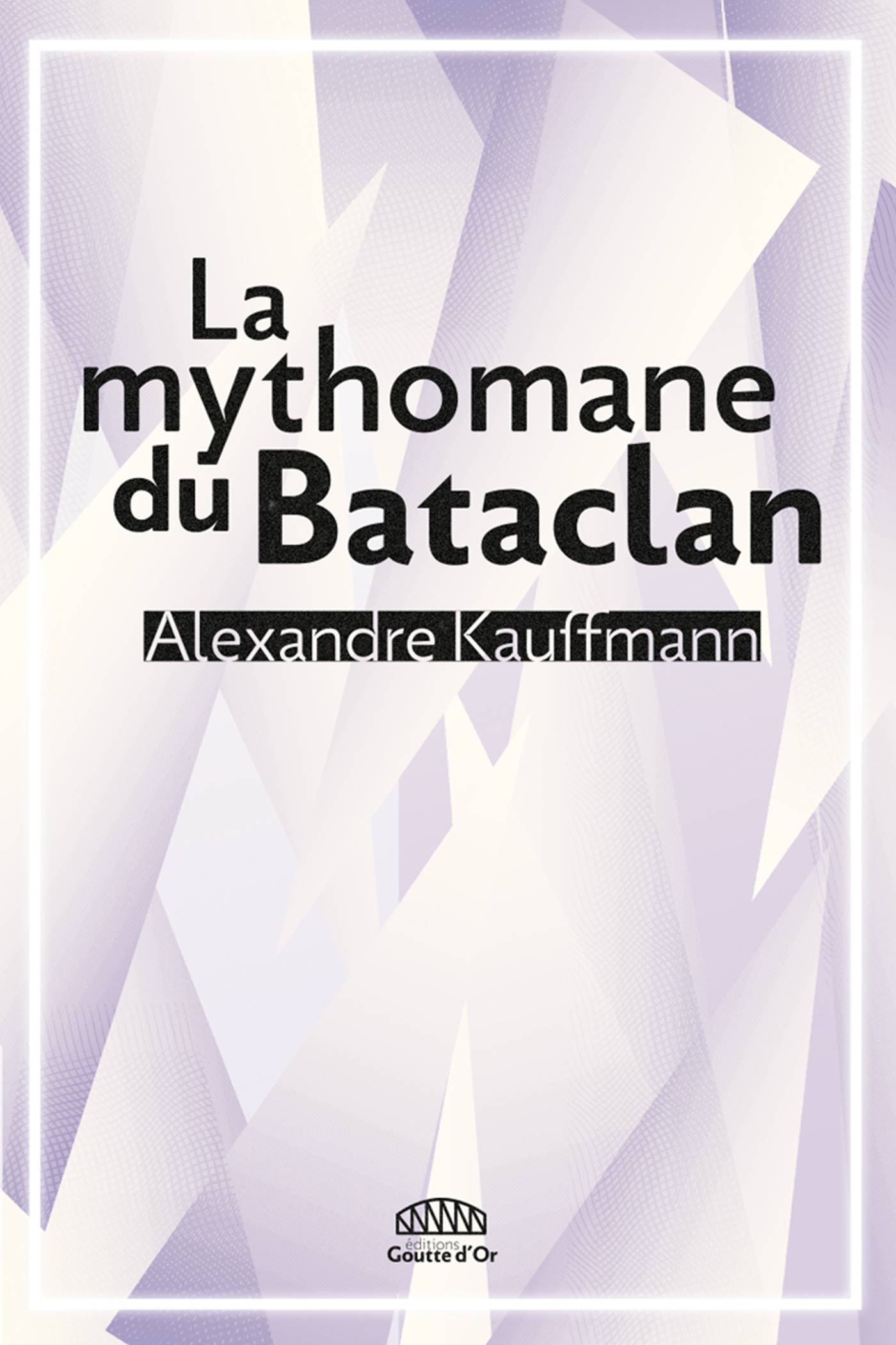 La Mythomane Du Bataclan