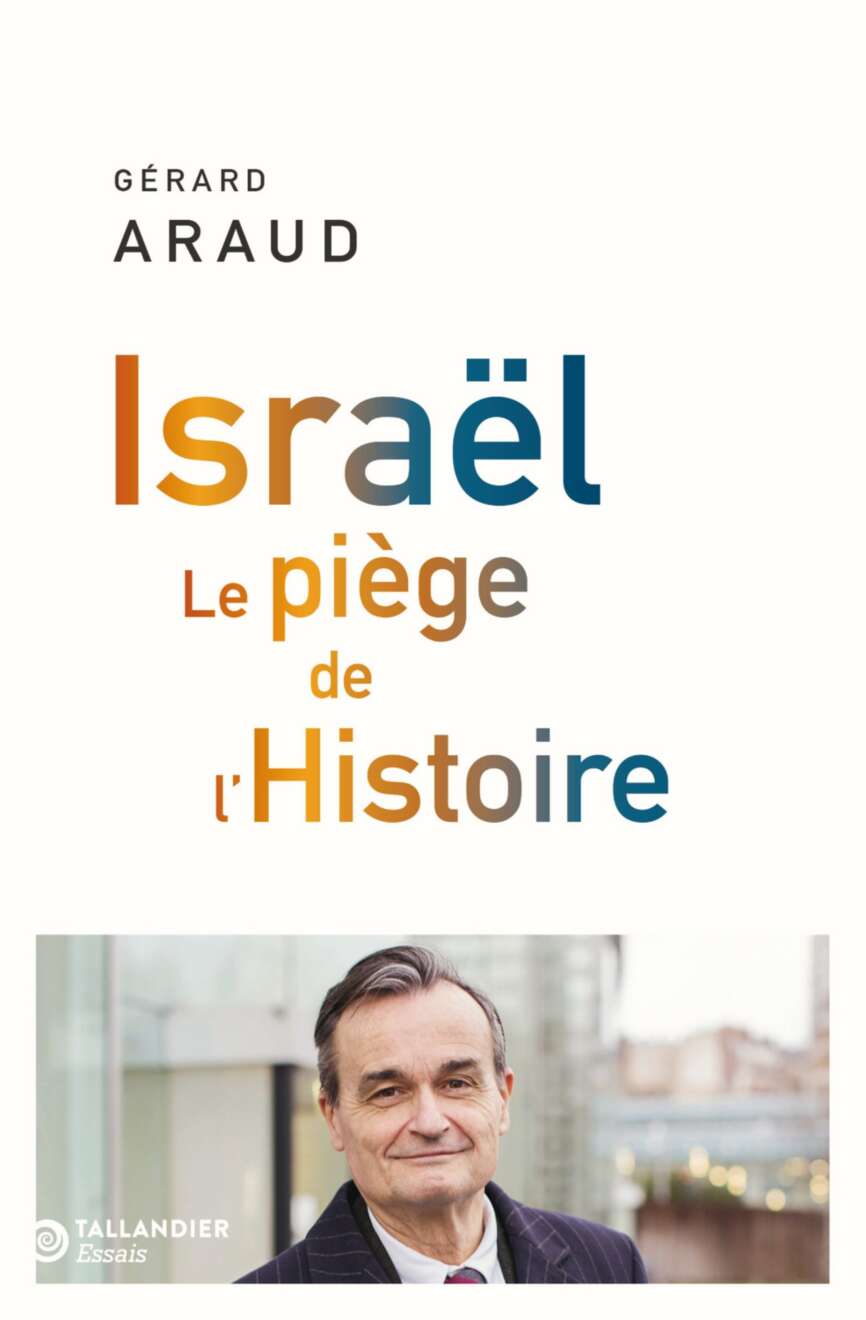 Israël: Le piège de l'Histoire