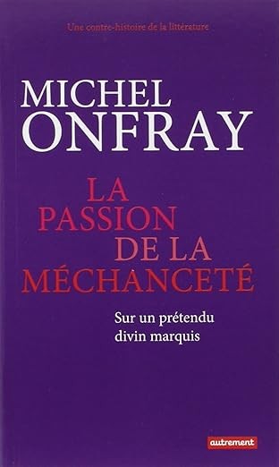 La passion de la méchanceté