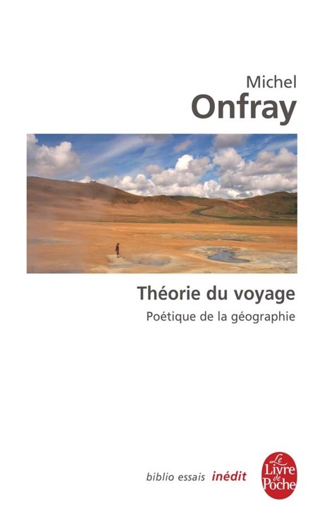 La Théorie du voyage: Inédit