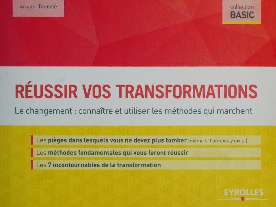 Réussir vos transformations