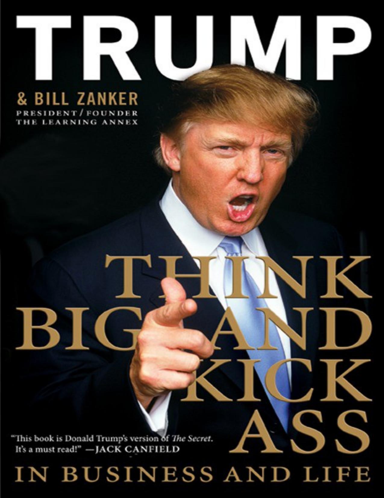 Think BIG and Kick Ass in Business and Life