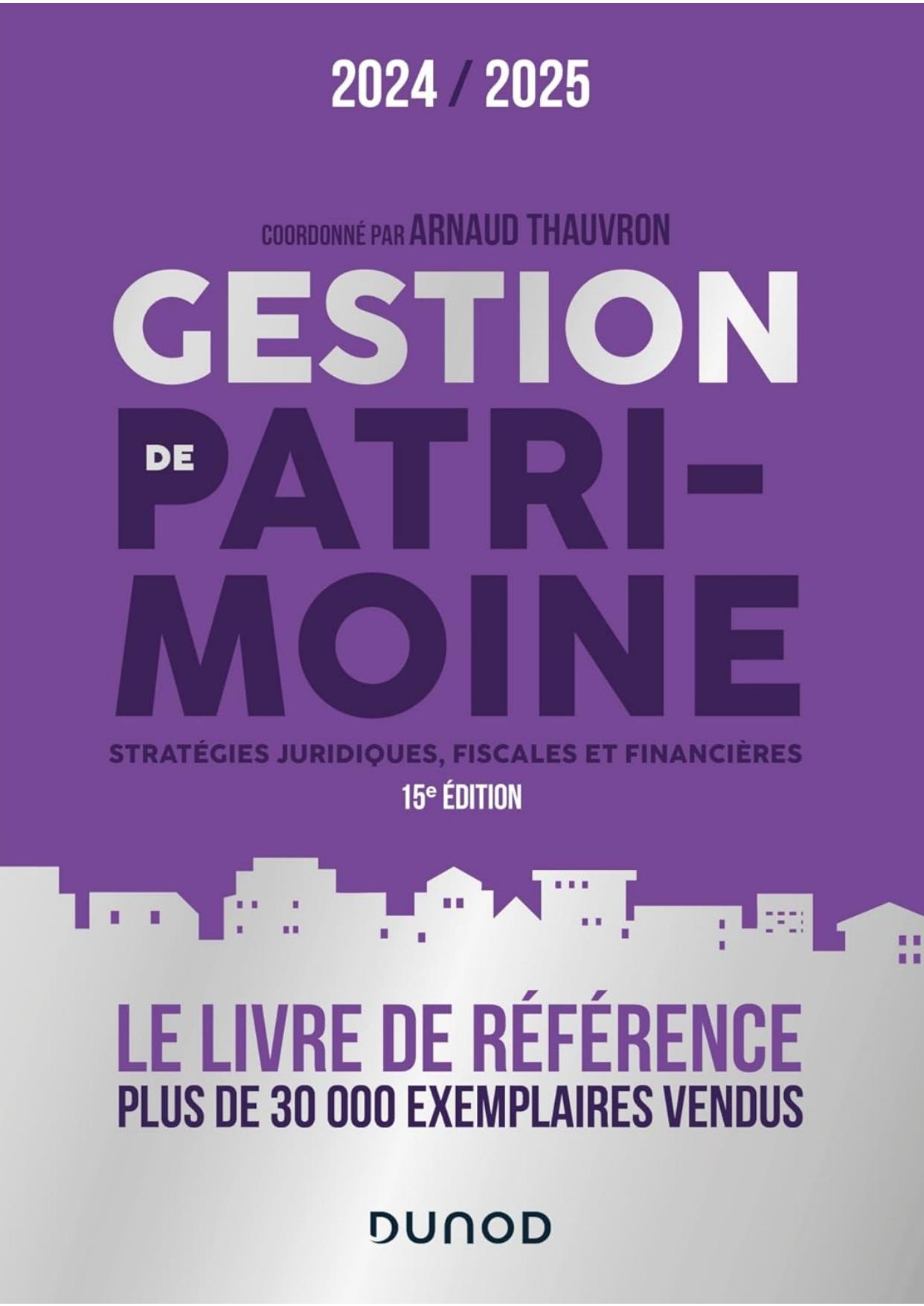 Gestion de patrimoine - 2024-2025: Stratégies juridiques, fiscales et financières