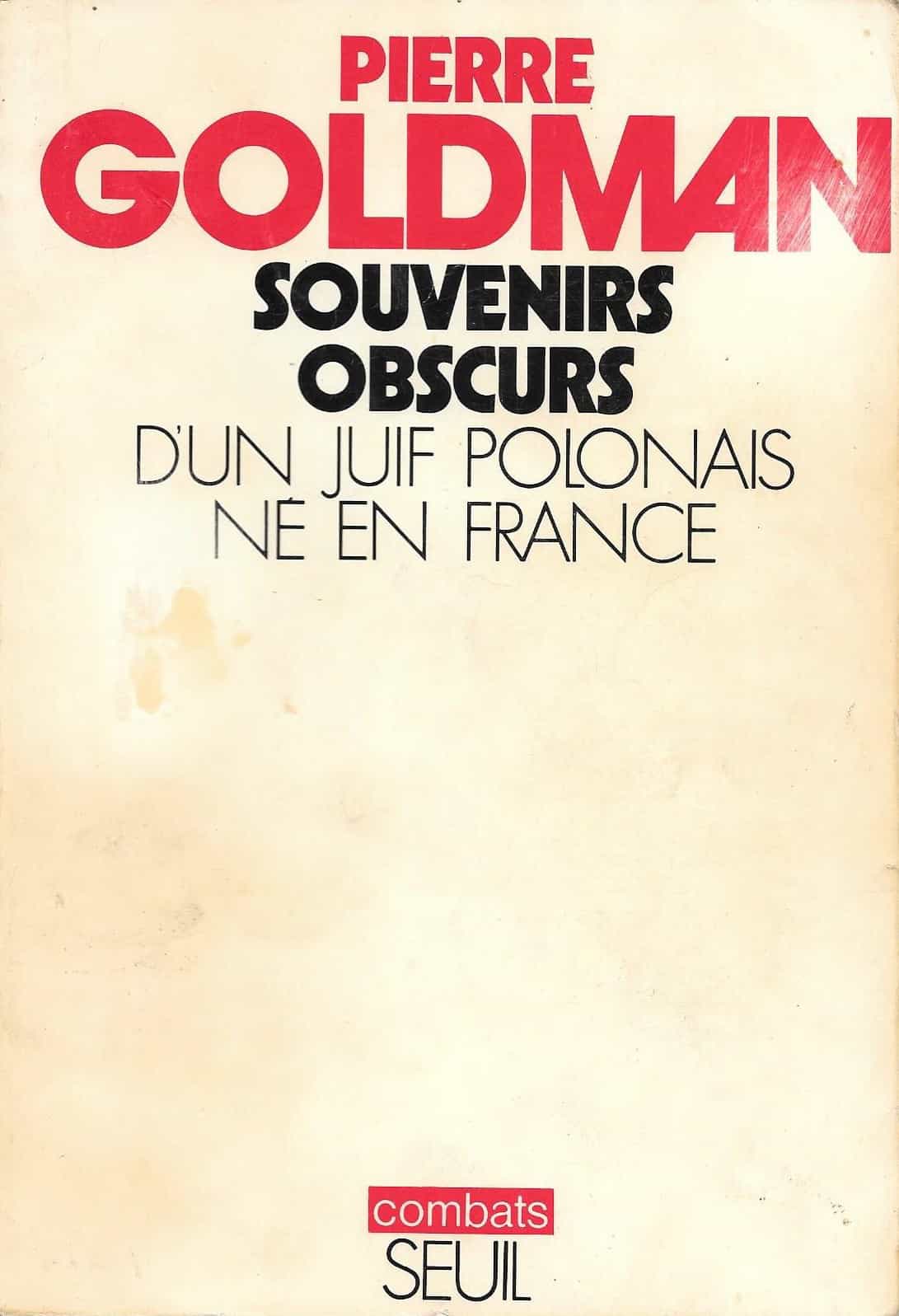 Souvenirs obscurs d'un juif polonais né en France