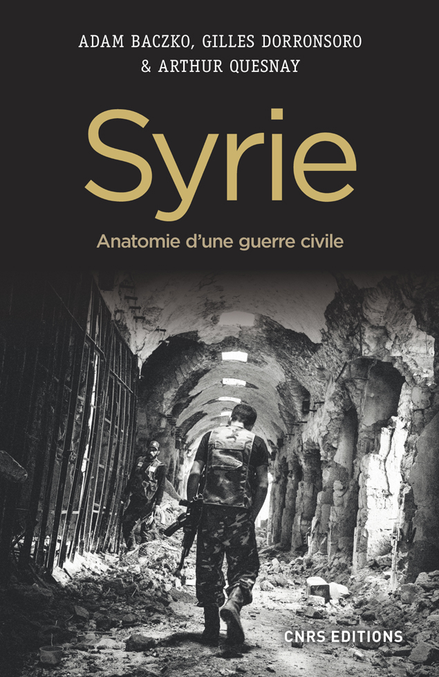 Syrie : Anatomie d'une guerre civile