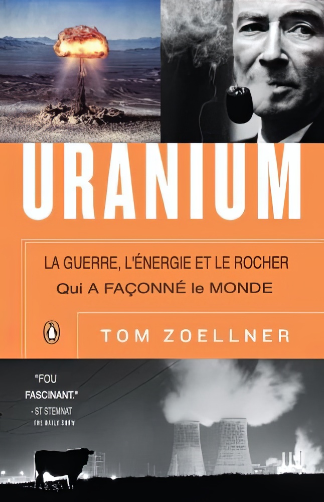 Uranium : guerre, énergie et le osciller qui a façonné le monde