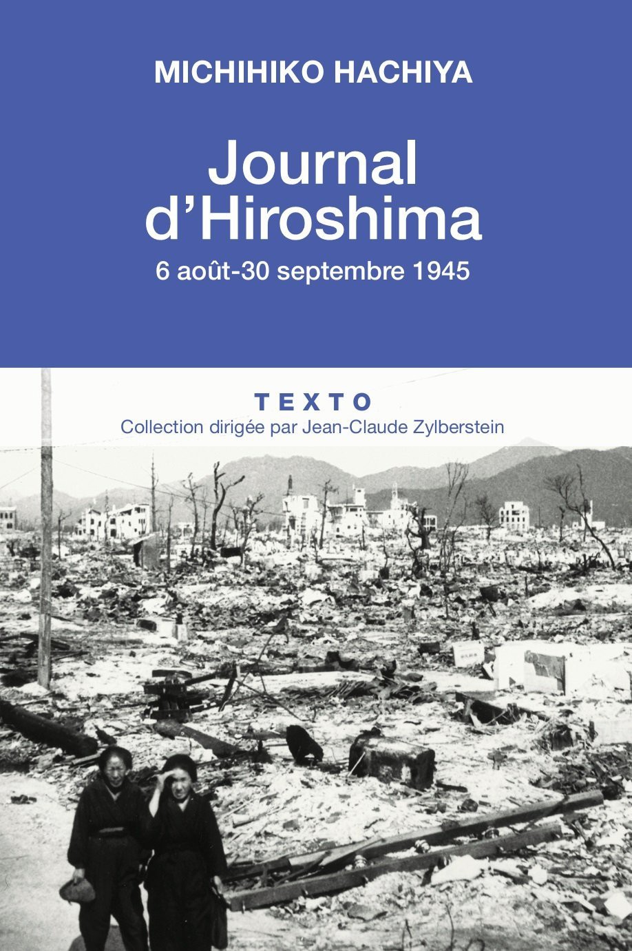 Journal d'Hiroshima: 6 Aout - 30 Septembre 1945