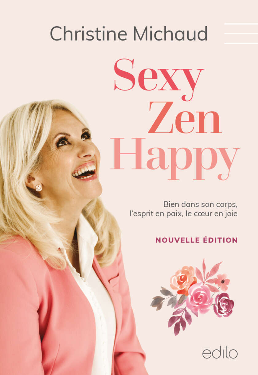 Sexy, zen et happy