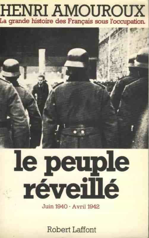Le peuple réveillé (Juin 1940 - Avril 1942)