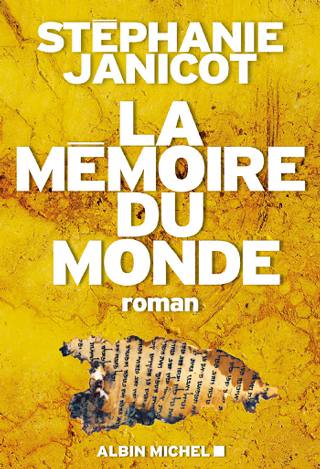La Mémoire du monde (tome 1)