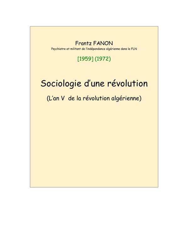 Sociologie d’une révolution. (L’an V de la Révolution algérienne)